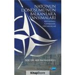 Natonun Dönüşümünün Balkanlara Yansımaları - Arif Bağbaşlıoğlu