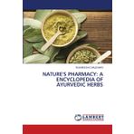 Nature's Pharmacy: A Encyclopedia of Ayurvedic Herbs