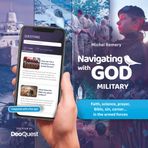Navigating with GOD military: Faith, science, prayer, Bible, sin, career... in the armed forces