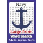 Navy Large Print Word Search: 55 Engaging Word Search Puzzles Featuring Naval Terms, Ships, Ranks, History, and More | Big Font Easy-to-Read Format ... Armed Forces Word Search Puzzle Books)
