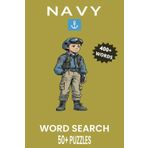 Navy Word Search Puzzle Book: Word Searches with Easy to Read Print about Navy, Military, Armed Forces and More | 6x9 inches, 110 pages | 50+ Puzzles... Gift for Vacations, Holidays and Free Times.