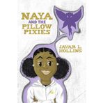 Naya and the Pillow Pixies: 1