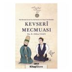 Nayi Mustafa Kevseri'nin Kaleminden 18. Yüzyıl Türk Musikisi: Kevseri Mecmuası