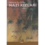 NAZI KIZLARI - HERMYNIA ZUR MÜHLEN
