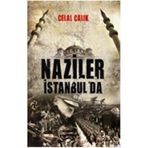NAZILER İSTANBUL'DA - CELAL ÇALIK