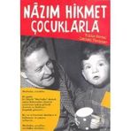 NAZIM HIKMET ÇOCUKLARLA - YILDIZ SERTEL; LEMAN TECIMER