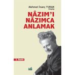 Nazım'ı Nazımca Anlamak - Mehmet İnanç Turan