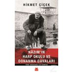 Nazımın Harp Okulu ve Donanma Davaları - Hikmet Çiçek