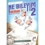 NE BILEYIM-2 NEMAN - ÜLKER KURTCAN