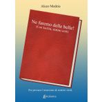 Ne faremo delle belle! (Con facilità, statene certi)