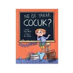 Ne İşe Yarar Çocuk? - Ezgi Berk