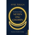 Ne İstersen Değil Neysen Onu Çekersin Destek Yayınları