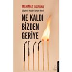 Ne Kaldı Bizden Geriye - Mehmet Alkaya