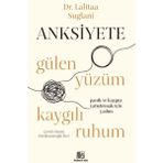 Ne Lazım Bana Anksiyete- Gülen Yüzüm Kaygılı Ruhum