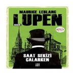 Ne Lazım Bana Saat Sekizi Çalarken - Arsen Lupen - 1 Adet