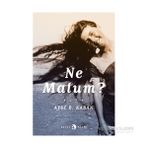 Ne Malum? - Ayşe Başak Kaban