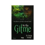 NE OLUR GITME - SEVIM ASIMGIL