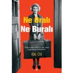 Ne Oralı Ne Buralı - Işıl Öz