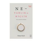 Ne - Varlık ve Hiçlik - Özkan Gözel