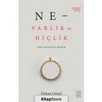Ne - Varlık Ve Hiçlik - Özkan Öze