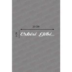 Ne Verelim Size Eskisi Gibi Arka Cam Yazısı Özel Sticker Beyaz 25*3 Cm