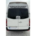 Ne Verelim Size Oto Cam Yazı Sözleri Ticari-Servis-Dolmuş-Panelvan Uzun Özel Sticker Model 41