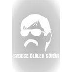 Ne Verelim Size Sadece Ölüler Görür Oto Cam Özel Sticker Beyaz 20*19 Cm