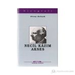 NECIL KAZIM AKSES - OLCAY KOLÇAK