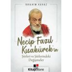 Necip Fazıl Kısakürek'in Şiirleri Ve Şiirlerindeki Değişmeler - İbrahim Kavaz