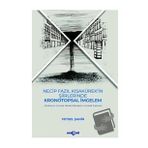 Necip Fazıl Kısakürek'in Şiirlerinde Kronotopsal İmgelem Akçağ Yayınları