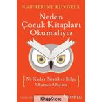 Neden Çocuk Kitapları Okumalıyız - Katherine Rundell