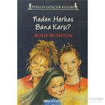 NEDEN HERKES BANA KARŞI - ROSIE RUSHTON