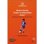 Neden Herkes Futbol ve Reklamdan Anlar? - Beslenme Saati - Fatoş Karahasan