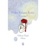 Neden Kulağını Kestin-Luna Yayınları