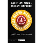 Neden Meditasyon Yaparız? - İçsel Dünyanın Kapılarını Açmak - Daniel Goleman - Tsoknyi Rinpoche