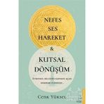 Nefes Ses Hareket ve Kutsal Dönüşüm Cenk Yüksel