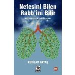 Nefesini Bilen Rabb’ini Bilir - Kubilay Aktaş