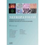 Nefropatoloji Böbrek Hastalıkları ve Böbrek Transplantasyon Patolojisi - Nobel Tıp Kitabevleri