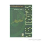 Nefs Tezkiyesi Kendini Arıtma - Şahver Çelikoğlu