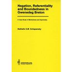 Negation, Referentially and Boundedness in Gwenedeg Breon (LINCOM Studies in Indo-European Linguistics)