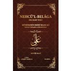 Nehcü'l-Belaga: Belagat Yolu - Müminlerin Emiri İmam Ali Hutbeleri, Mektupları ve Hikmetli Sözleri