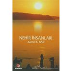 NEHIR İNSANLARI - KAMIL B. RAIF