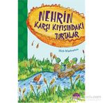 Nehrin Karşı Kıyısındaki Turtalar - Nick Warburton