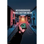 Neighborhood Panic-Button Mesh: LoRa SOS network you can build for