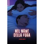 Nel nome della fuga