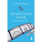 Nemesis Kitap Çocukluğuna Iyi Bak - Birim Deniz Şimşek