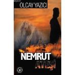 NEMRUT ATEŞİ - OLCAY YAZICI