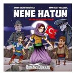 Nene Hatun: Vatan Sevgisinin Önem - Kolektif