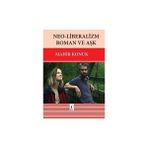 Neo-liberalizm Roman ve Aşk Mahir Konuk