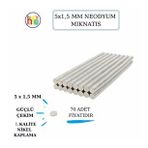 Neodyum Mıknatıs Nikel Kaplama 5mm X1,5 Mm 70 Adet Fiyatıdır